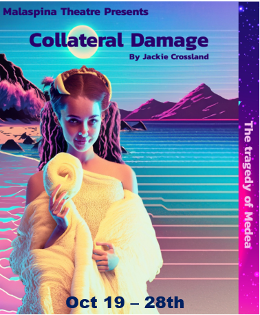 Malaspina Theatre Presents Collateral Damage by Jackie Crossland