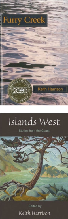 Harrison's novels "Furry Creek" and "Islands West"