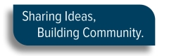 Sharing Ideas, Building Community