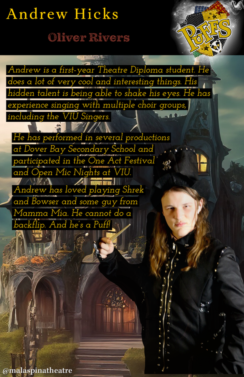 Malaspina Theatre Presents: Puffs: or Seven Increasingly Eventful years at a certain school of magic and magic.